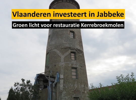Vlaamse subsidie voor restauratie Kerrebroekmolen Kerrebroekmolen wordt gerestaureerd
